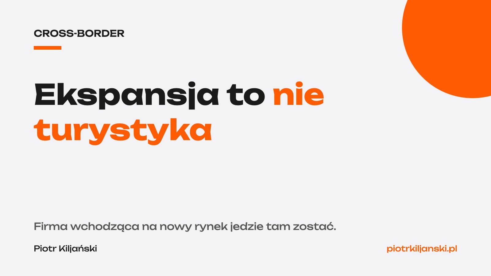 Ekspansja to nie turystyka