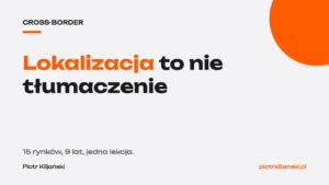 Lokalizacja to nie tłumaczenie