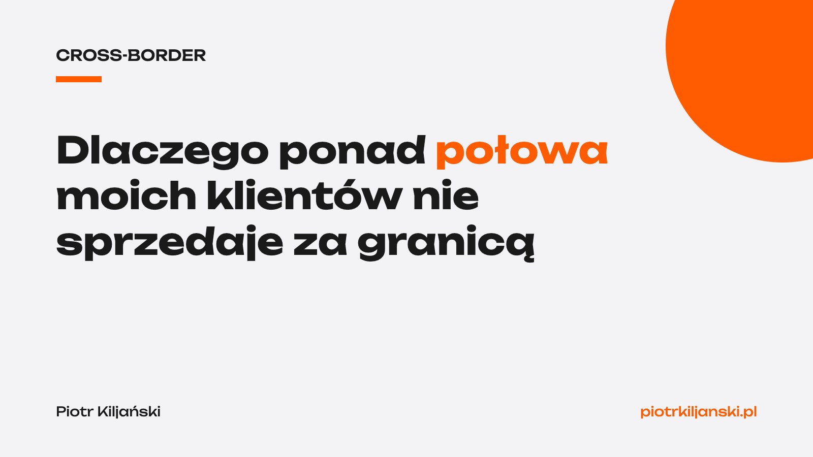Dlaczego ponad połowa moich klientów nie sprzedaje za granicą